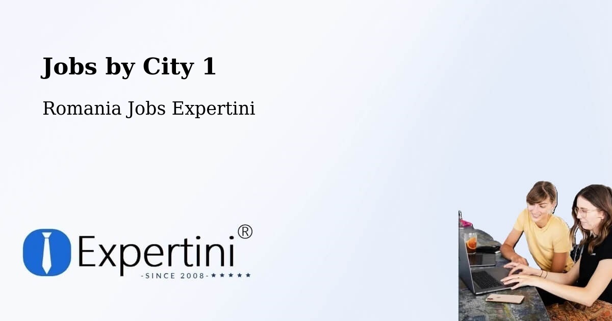 City Jobs in Romania - Expertini